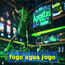 fogo agua jogo